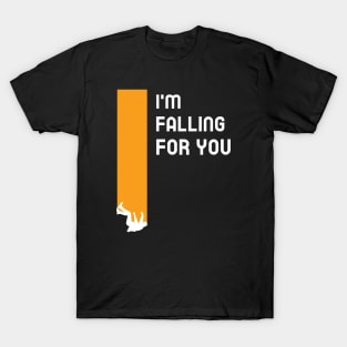 I'm Falling For You T-Shirt
